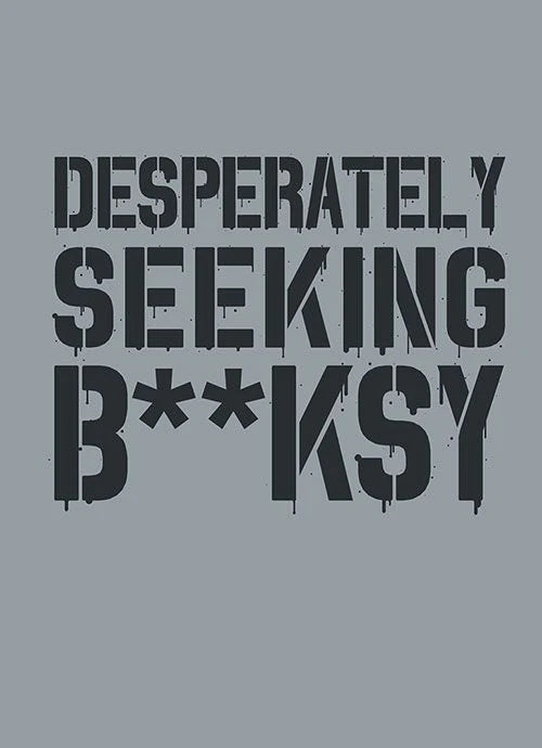 DESPERATELY SEEKING BANKSY