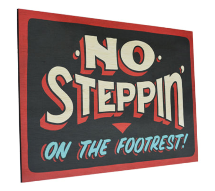 TIP TOP No Steppin Wood Sign